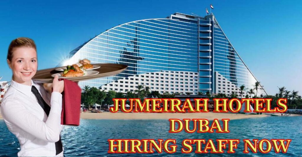 Jobs Available In Jumeirah Hotel Dubai, UAE
