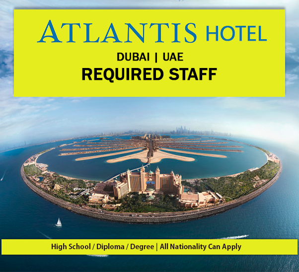 Jobs Available In Atlantis The Palm Hotel Dubai, UAE